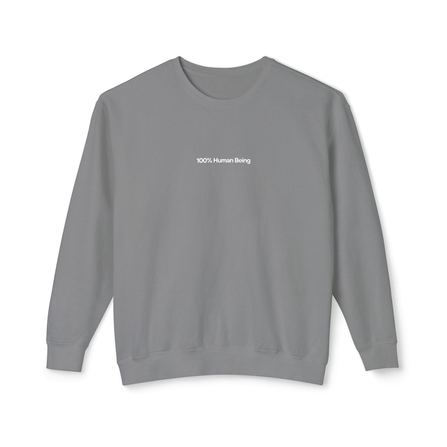 100% Human Being Sweatshirt