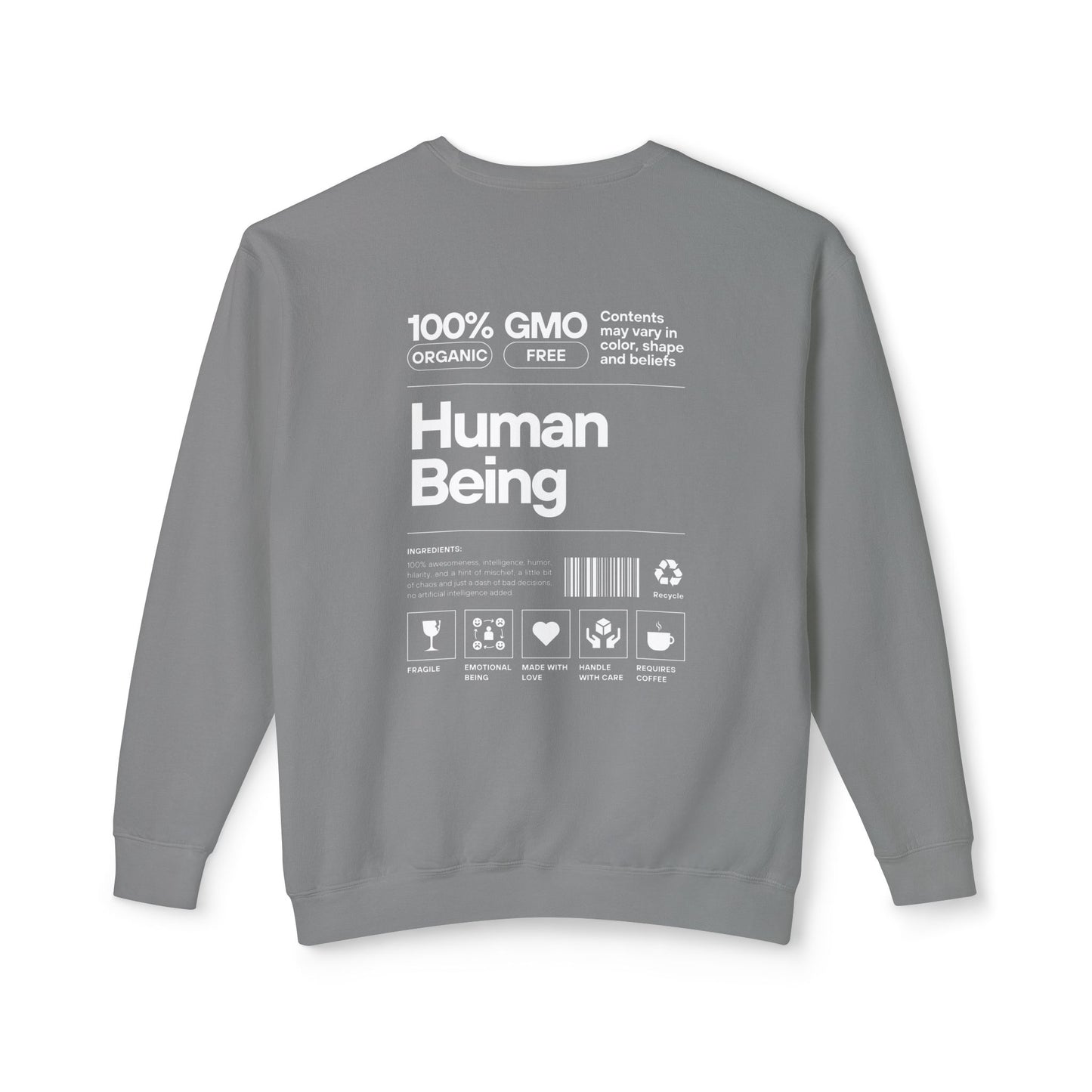 100% Human Being Sweatshirt