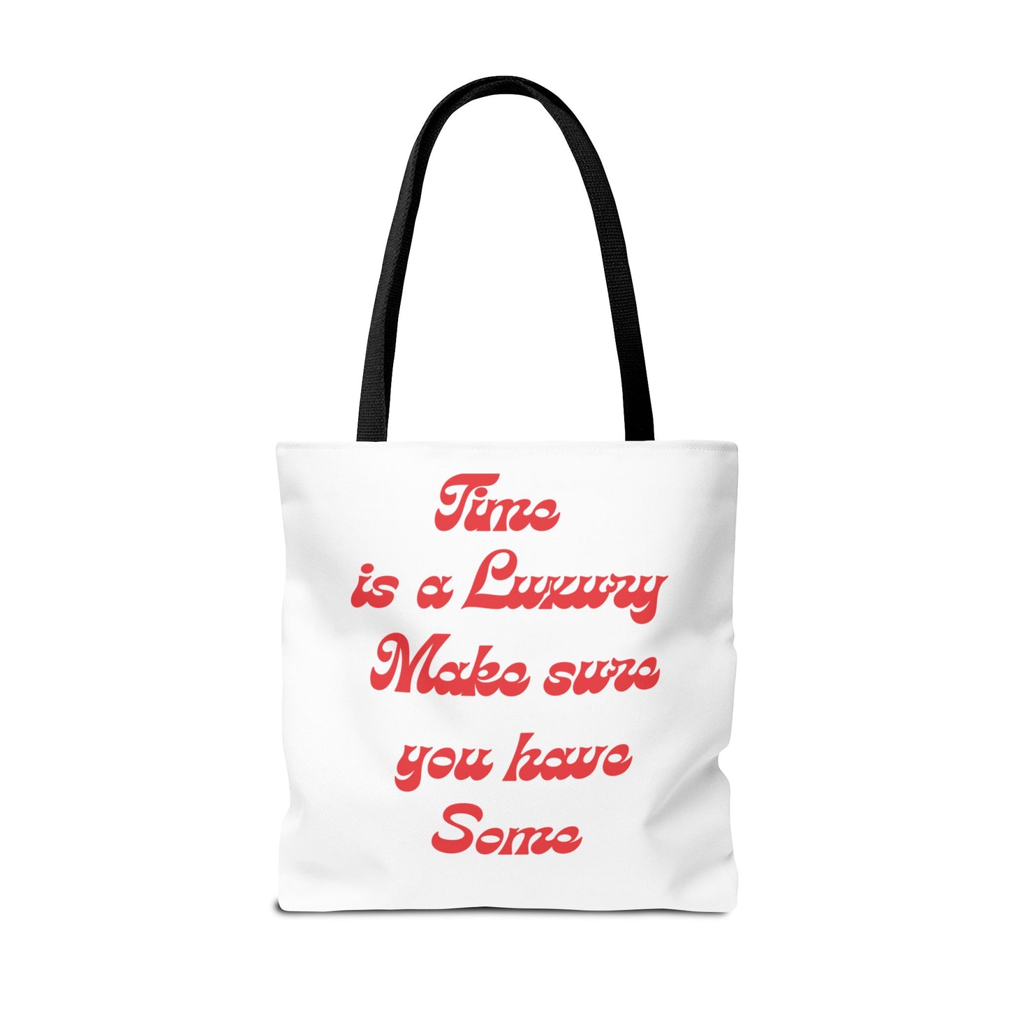 Time is a Luxury Tote Bag