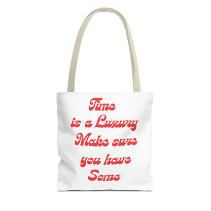 Time is a Luxury Tote Bag