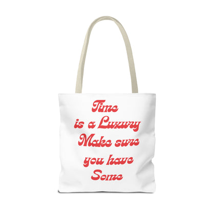 Time is a Luxury Tote Bag