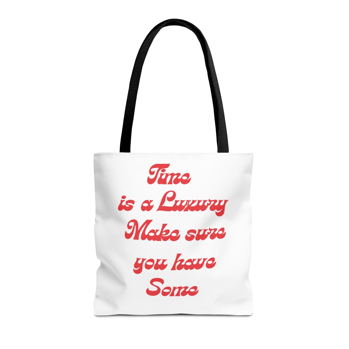 Time is a Luxury Tote Bag