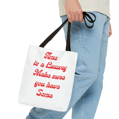 Time is a Luxury Tote Bag