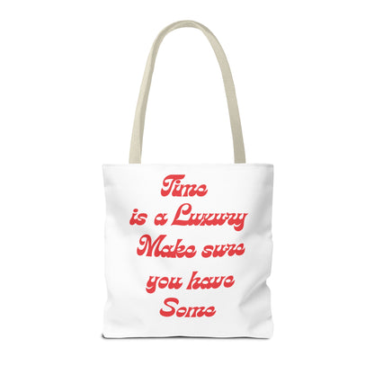 Time is a Luxury Tote Bag