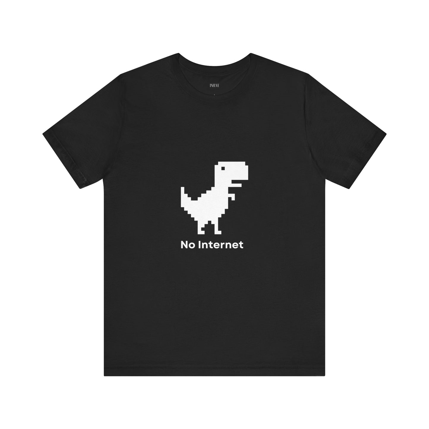 No Internet T-shirt