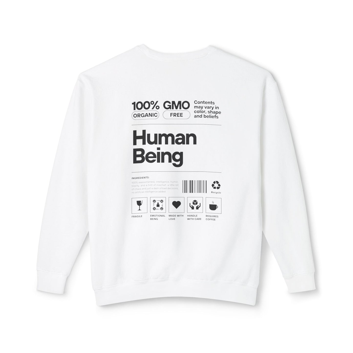 100% Human Being Sweatshirt