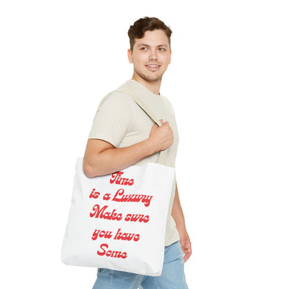 Time is a Luxury Tote Bag