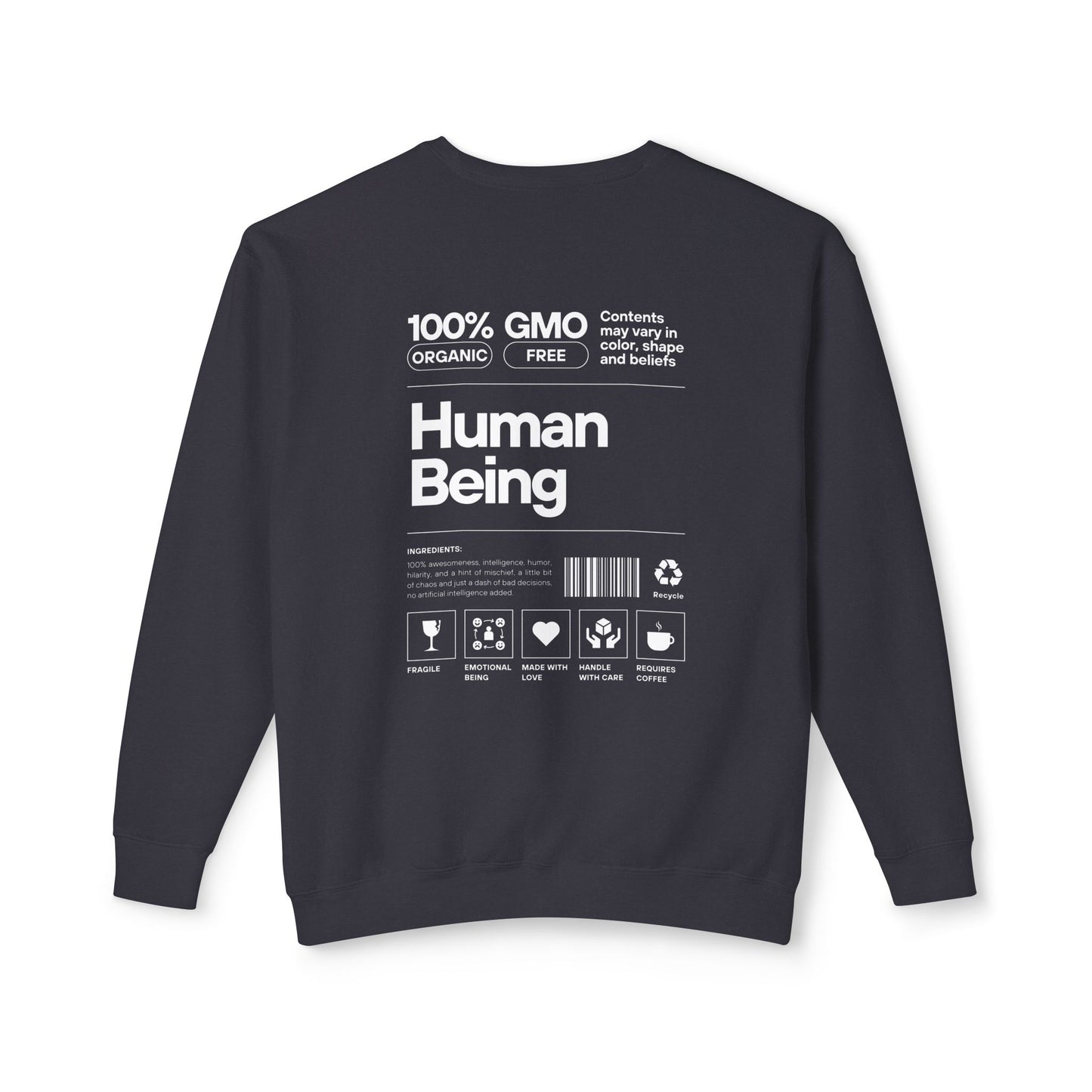 100% Human Being Sweatshirt