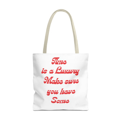 Time is a Luxury Tote Bag