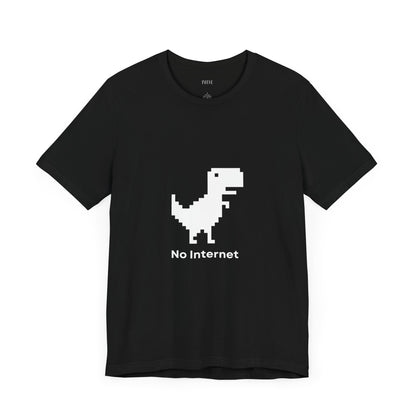 No Internet T-shirt