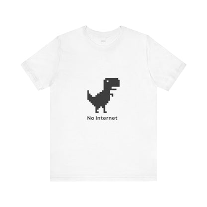 No Internet T-shirt