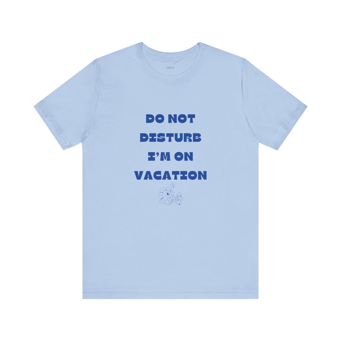 Do Not Disturb T-shirt