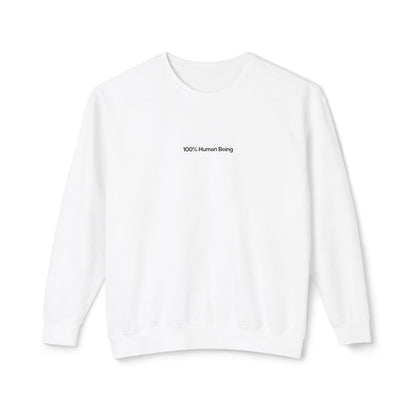 100% Human Being Sweatshirt