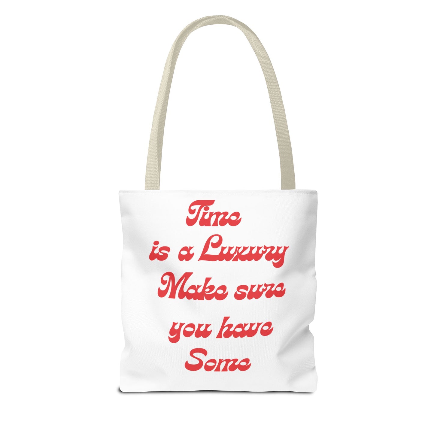 Time is a Luxury Tote Bag