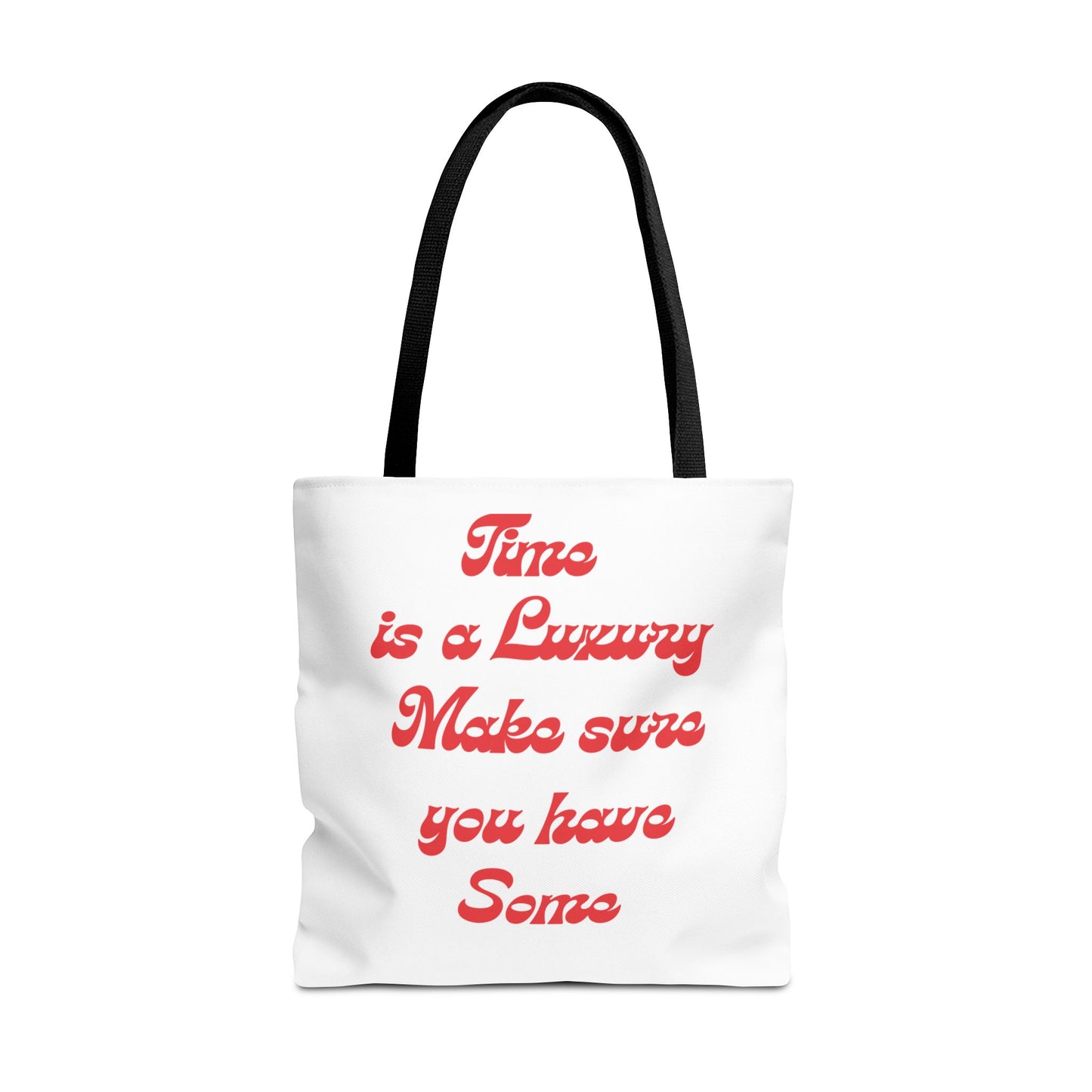 Time is a Luxury Tote Bag