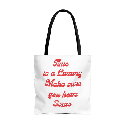 Time is a Luxury Tote Bag