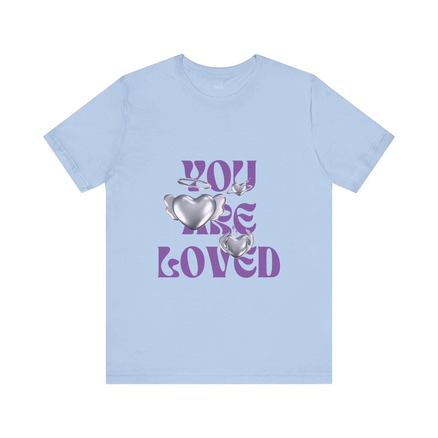 You Are Loved T-shirt