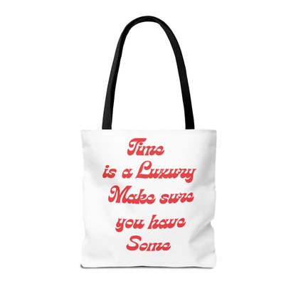 Time is a Luxury Tote Bag